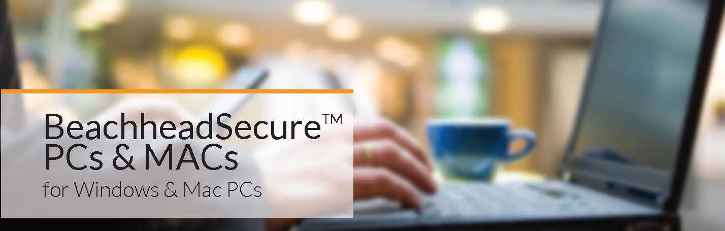 beachheadsecure-pcs-macs