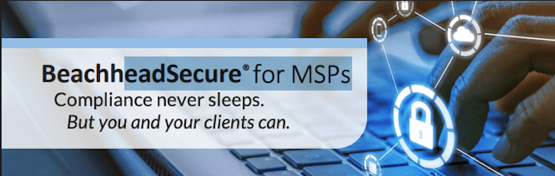 beachheadsecure-for-msps-overview